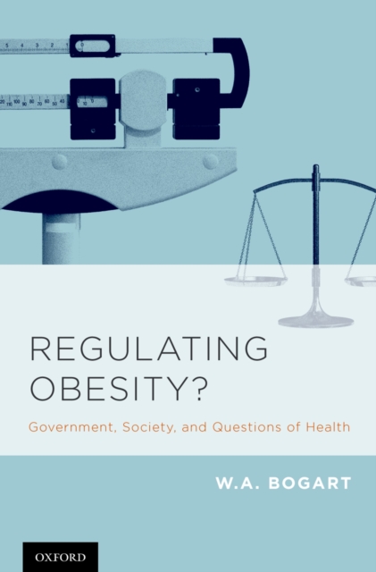 Regulating Obesity? : Government, Society, and Questions of Health, PDF eBook