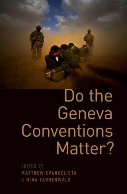 Do the Geneva Conventions Matter?, Paperback / softback Book