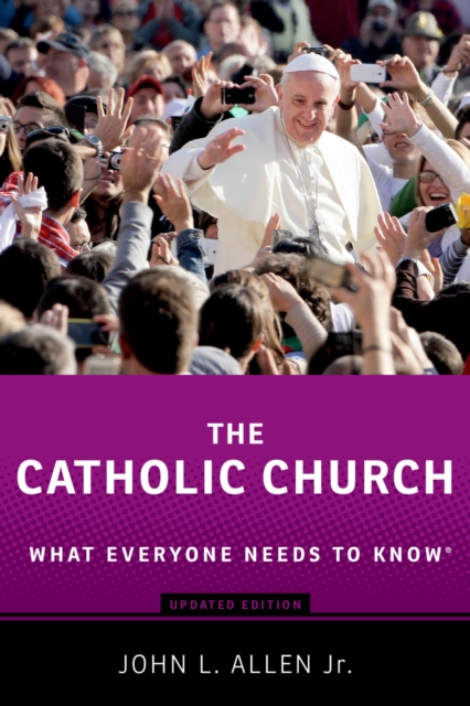 The Catholic Church : What Everyone Needs to Know?, PDF eBook