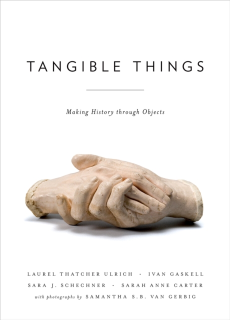 Tangible Things : Making History through Objects, EPUB eBook
