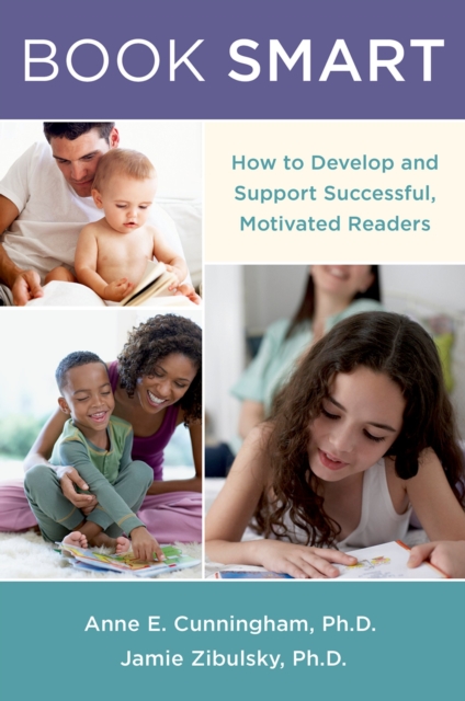 Book Smart : How to Develop and Support Successful, Motivated Readers, EPUB eBook