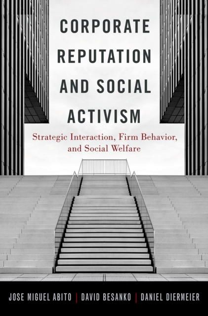 Corporate Reputation and Social Activism : Strategic Interaction, Firm Behavior, and Social Welfare, EPUB eBook