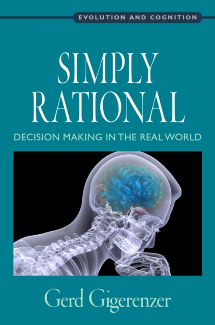 Simply Rational : Decision Making in the Real World, EPUB eBook