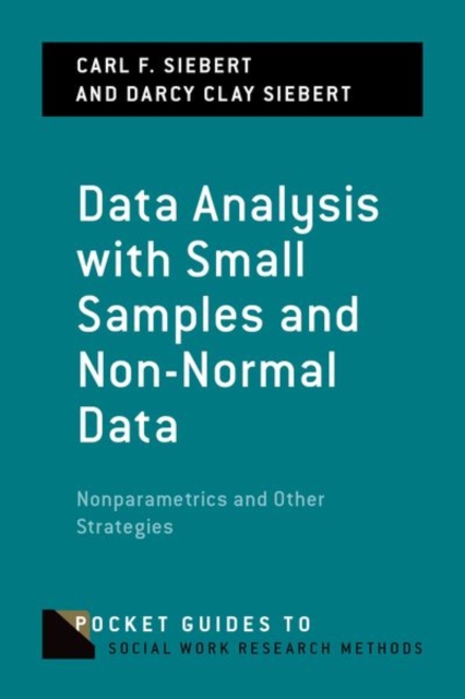 Data Analysis with Small Samples and Non-Normal Data : Nonparametrics and Other Strategies, Paperback / softback Book