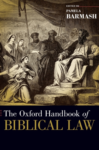 The Oxford Handbook of Biblical Law, Hardback Book
