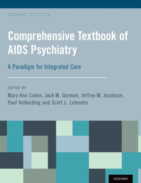 Comprehensive Textbook of AIDS Psychiatry : A Paradigm for Integrated Care, Hardback Book
