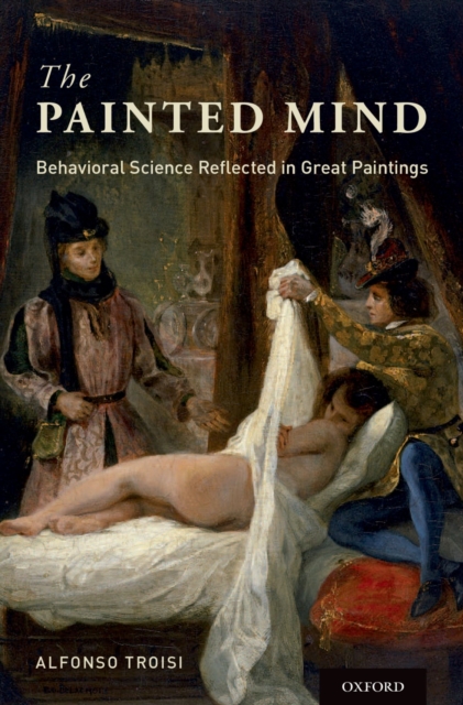 The Painted Mind : Behavioral Science Reflected in Great Paintings, EPUB eBook
