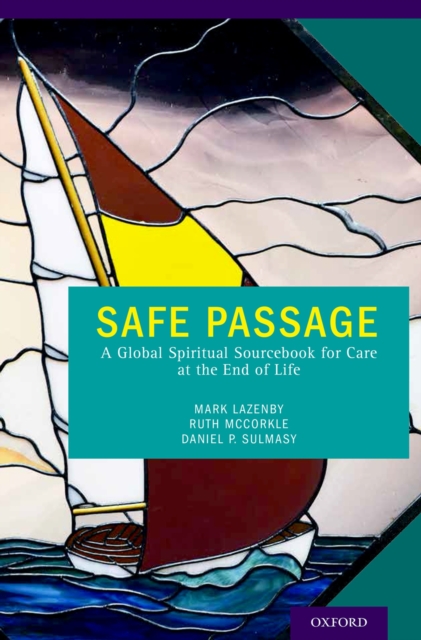 Safe Passage : A Global Spiritual Sourcebook for Care at the End of Life, EPUB eBook