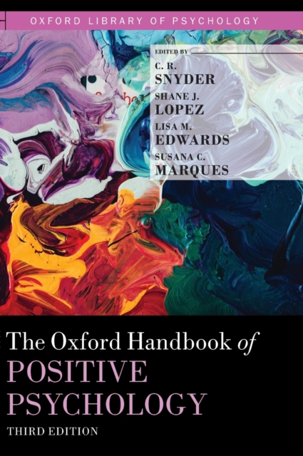 The Oxford Handbook of Positive Psychology, Hardback Book