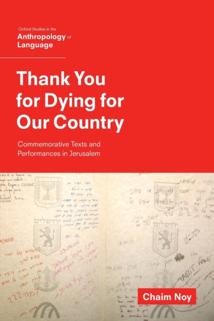 Thank You for Dying for Our Country : Commemorative Texts and Performances in Jerusalem, Paperback / softback Book