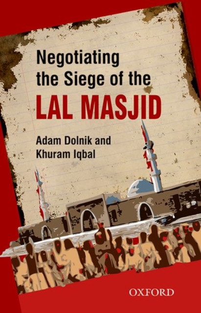Negotiating the Siege of Lal Masjid, Paperback / softback Book