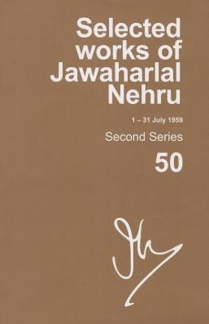 Selected Works of Jawaharlal Nehru (1-31 JULY 1959) : Vol. 50, Hardback Book