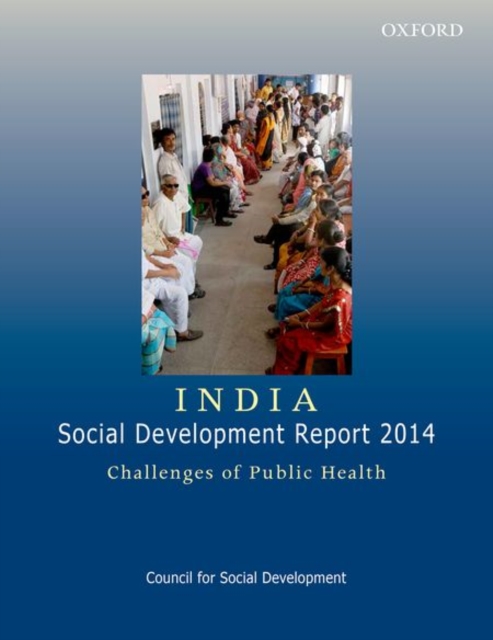 India: Social Development Report 2014: Challenges of Public Health, Paperback / softback Book