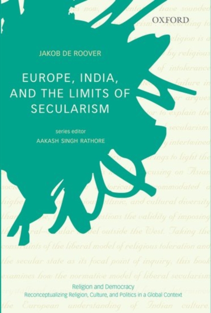 Europe, India, and the Limits of Secularism, Hardback Book