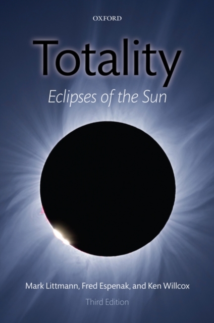 Totality : Eclipses of the Sun, Hardback Book