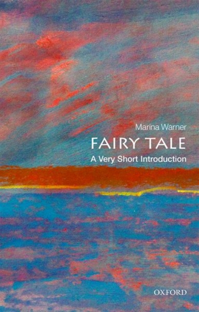 Fairy Tale: A Very Short Introduction, Paperback / softback Book
