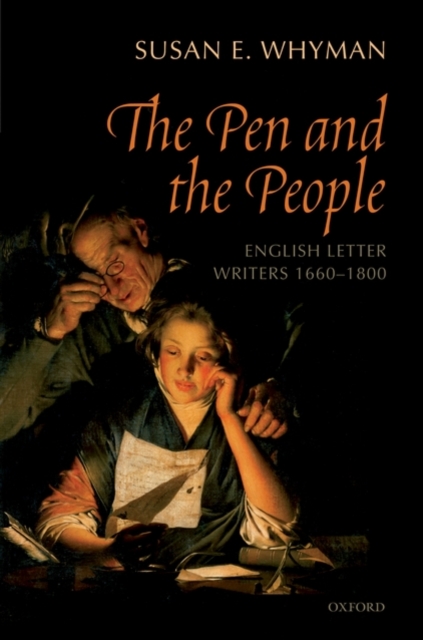The Pen and the People : English Letter Writers 1660-1800, Hardback Book