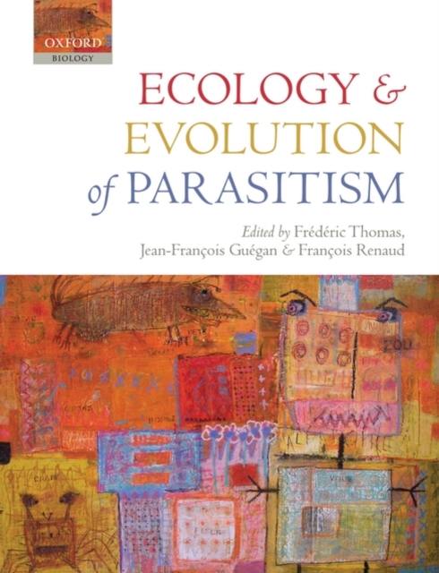 Ecology and Evolution of Parasitism, Hardback Book