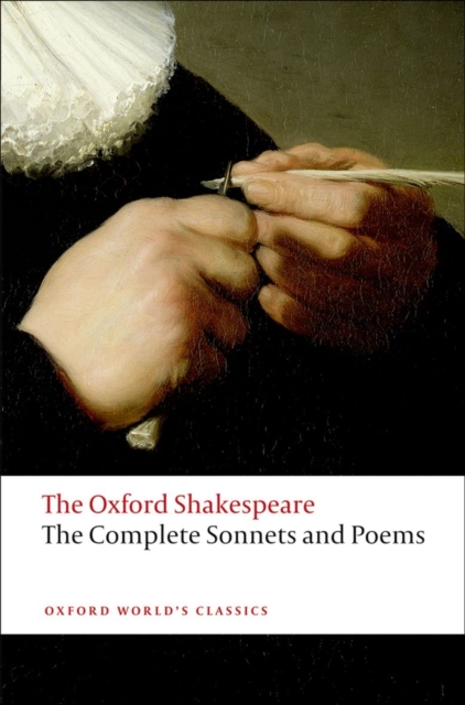 The Complete Sonnets and Poems: The Oxford Shakespeare, Paperback / softback Book