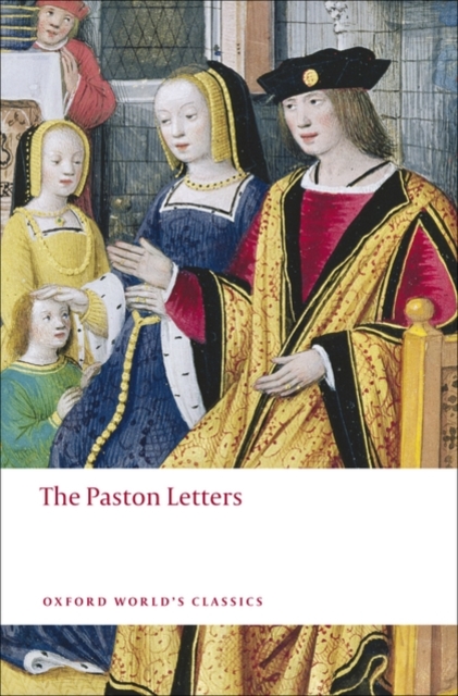 The Paston Letters : A Selection in Modern Spelling, Paperback / softback Book