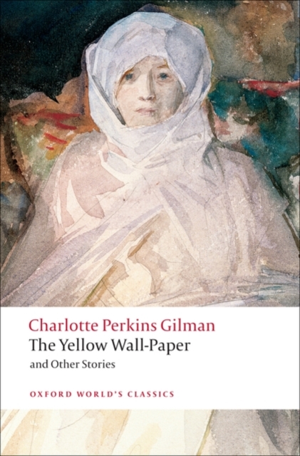The Yellow Wall-Paper and Other Stories, Paperback / softback Book