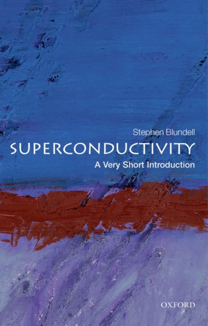 Superconductivity: A Very Short Introduction, Paperback / softback Book