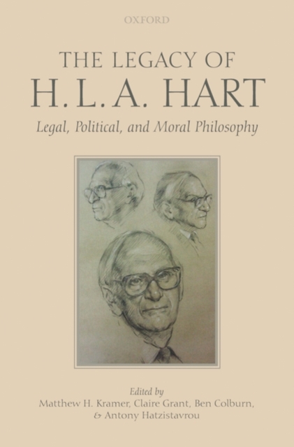 The Legacy of H.L.A. Hart : Legal, Political and Moral Philosophy, Hardback Book