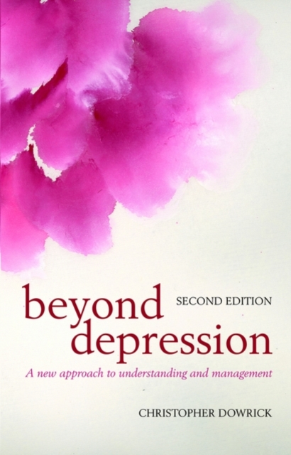 Beyond Depression : A new approach to understanding and management, Paperback / softback Book