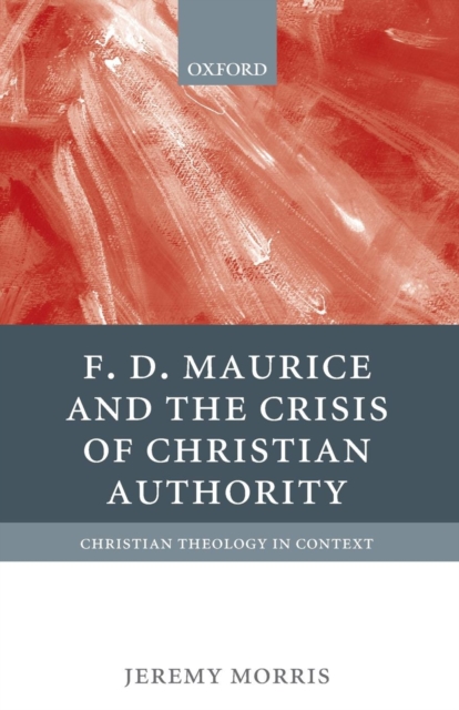 F D Maurice and the Crisis of Christian Authority, PDF Book