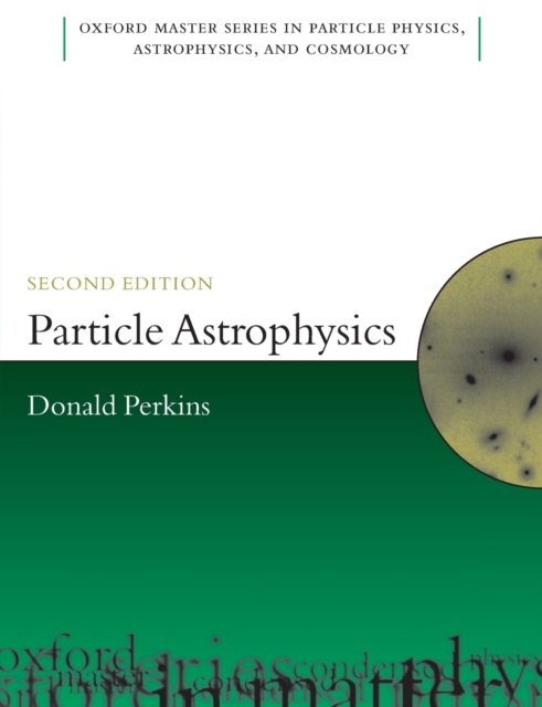Particle Astrophysics, Second Edition, Paperback / softback Book