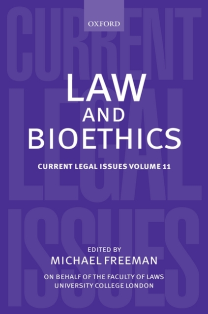 Law and Bioethics : Current Legal Issues Volume 11, Hardback Book