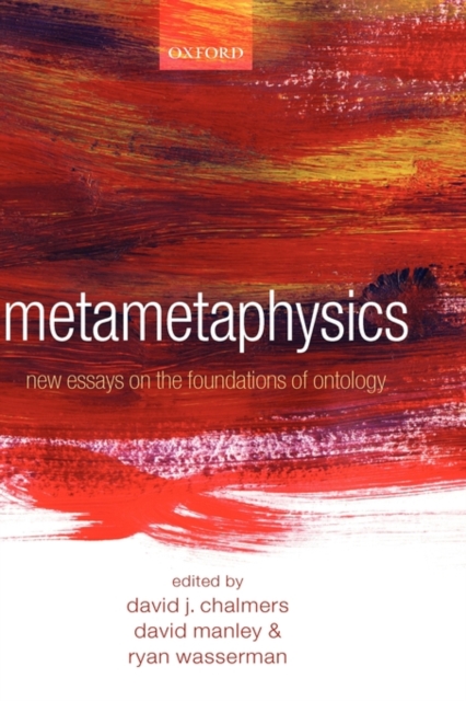 Metametaphysics : New Essays on the Foundations of Ontology, Hardback Book