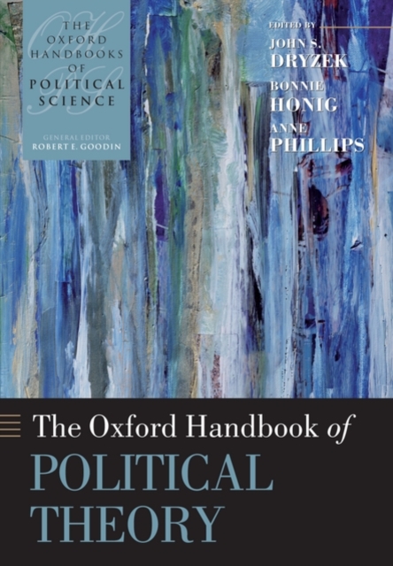 The Oxford Handbook of Political Theory, Paperback / softback Book