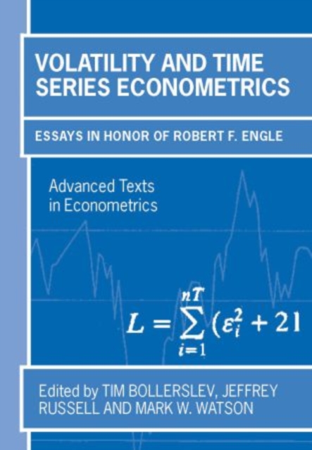 Volatility and Time Series Econometrics : Essays in Honor of Robert Engle, Hardback Book