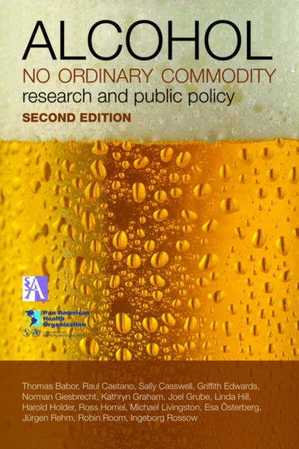 Alcohol: No Ordinary Commodity : Research and Public Policy, Paperback / softback Book