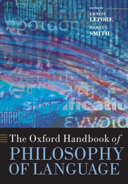 The Oxford Handbook of Philosophy of Language, Paperback / softback Book
