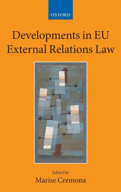 Developments in EU External Relations Law, Hardback Book