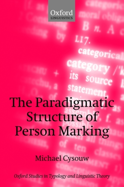The Paradigmatic Structure of Person Marking, Paperback / softback Book