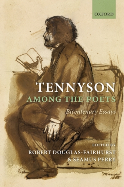 Tennyson Among the Poets : Bicentenary Essays, Hardback Book