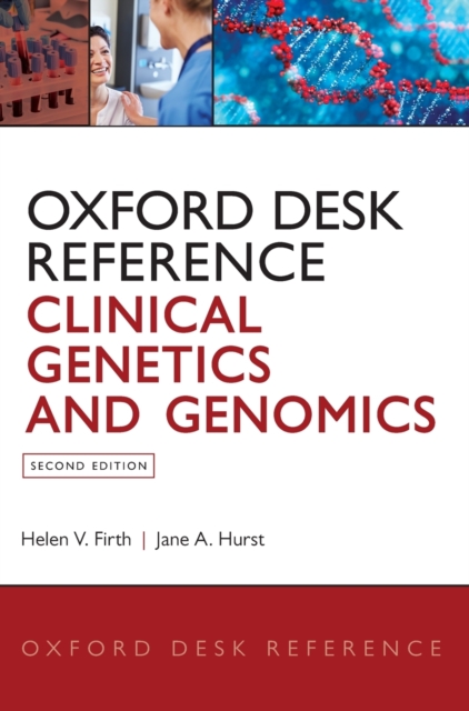 Oxford Desk Reference: Clinical Genetics and Genomics, Hardback Book