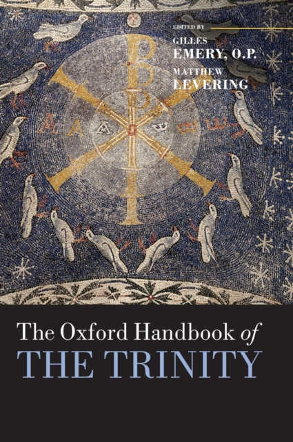 The Oxford Handbook of the Trinity, Hardback Book