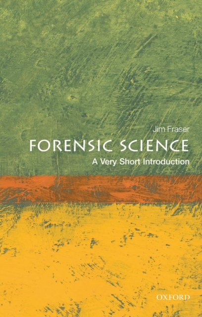 Forensic Science: A Very Short Introduction, Paperback / softback Book