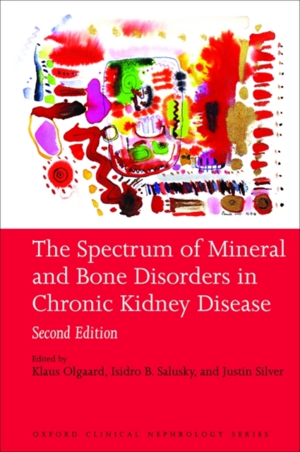 The Spectrum of Mineral and Bone Disorders in Chronic Kidney Disease, Paperback / softback Book