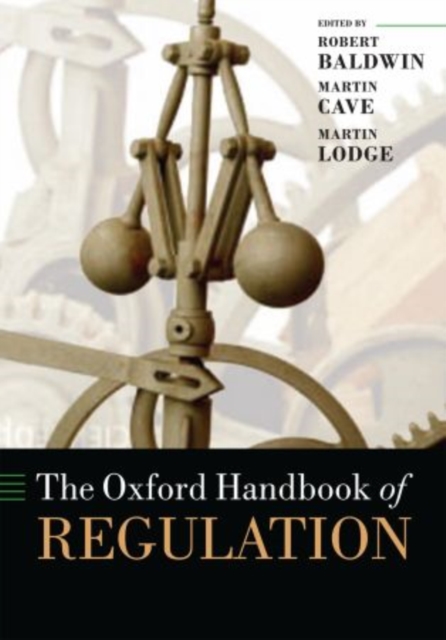 The Oxford Handbook of Regulation, Hardback Book