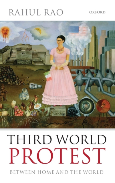 Third World Protest : Between Home and the World, Hardback Book