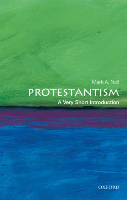 Protestantism: A Very Short Introduction, Paperback / softback Book