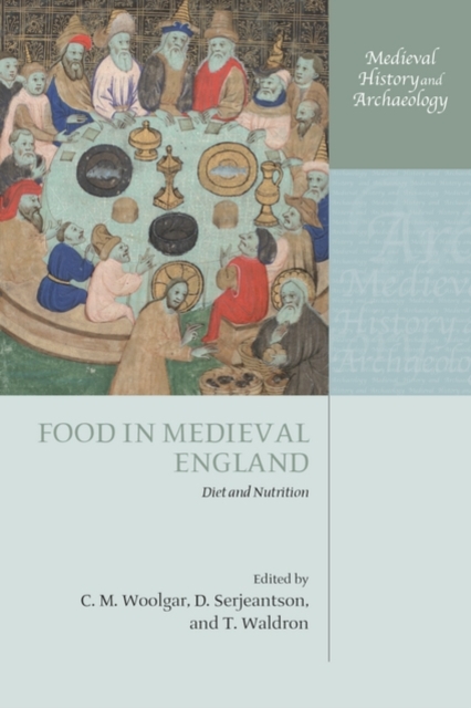 Food in Medieval England : Diet and Nutrition, Paperback / softback Book