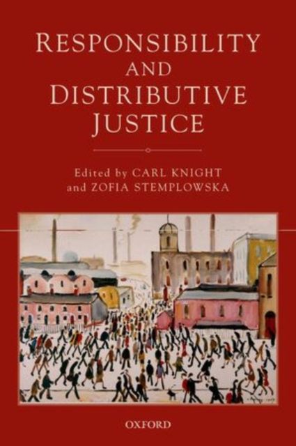 Responsibility and Distributive Justice, Hardback Book