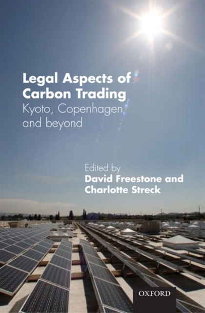 Legal Aspects of Carbon Trading : Kyoto, Copenhagen, and beyond, Hardback Book