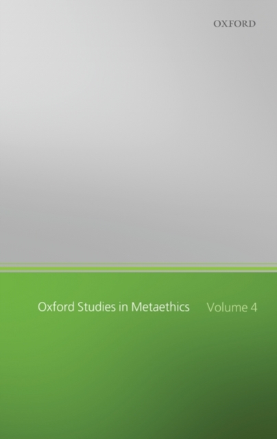 Oxford Studies in Metaethics : Volume Four, Paperback / softback Book